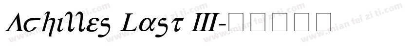 Achilles Last 3字体转换